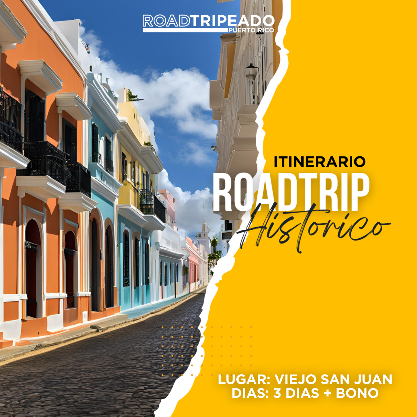 Roadtrip Histórico - Itinerario de 3 Dias